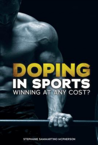 Könyv Doping in Sports Stephanie Sammartino McPherson