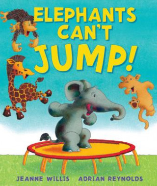 Carte Elephants Can't Jump! Jeanne Willis