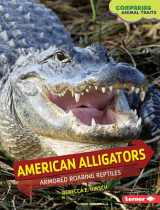 Kniha American Alligators Rebecca E. Hirsch