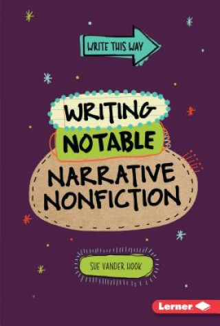 Könyv Writing Notable Narrative Nonfiction Sue Vander Hook
