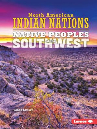 Kniha Native Peoples of the Southwest Linda Lowery