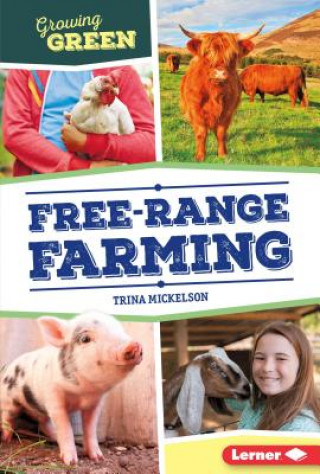 Könyv Free-Range Farming Trina Mickelson