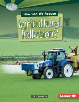 Kniha How Can We Reduce Agricultural Pollution? L. E. Carmichael