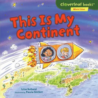 Libro This Is My Continent Lisa Bullard