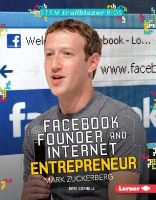 Książka Facebook Founder and Internet Entrepreneur Mark Zuckerberg Kari Cornell