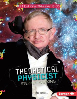 Книга Theoretical Physicist Stephen Hawking Kari Cornell