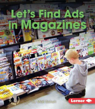 Könyv Let's Find Ads in Magazines Mari Schuh