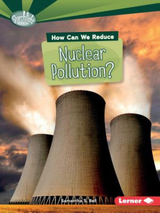 Carte How Can We Reduce Nuclear Pollution Samantha S. Bell