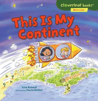 Libro This Is My Continent Lisa Bullard