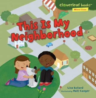 Könyv This Is My Neighborhood Lisa Bullard