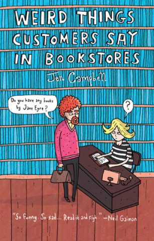 Book Weird Things Customers Say Jennifer Campbell