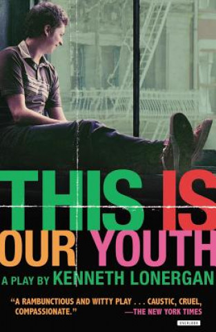 Book This Is Our Youth Kenneth Lonergan