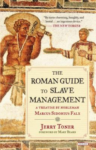 Kniha The Roman Guide to Slave Management Jerry Toner
