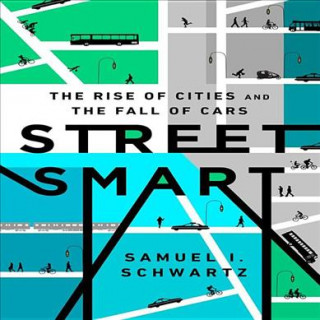 Аудио Street Smart Samuel I. Schwartz