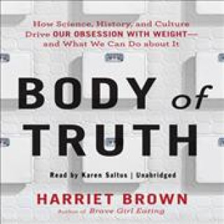 Audio Body of Truth Harriet Brown