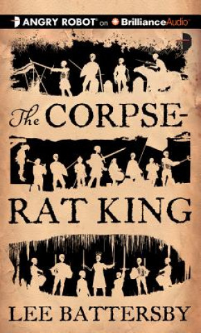 Аудио The Corpse-Rat King Lee Battersby
