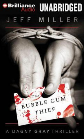 Audio The Bubble Gum Thief Jeff Miller