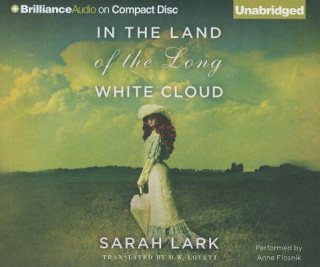 Audio In the Land of the Long White Cloud Sarah Lark