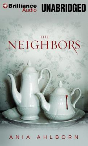 Audio The Neighbors Ania Ahlborn