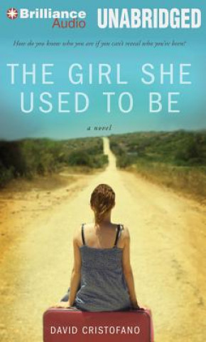 Audio The Girl She Used to Be David Cristofano