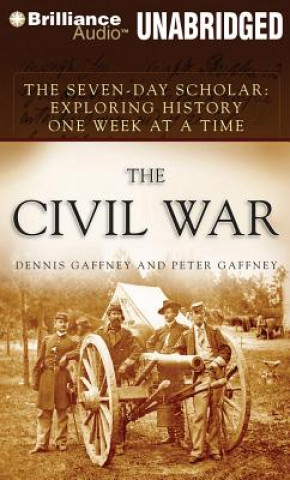 Audio The Civil War Dennis Gaffney