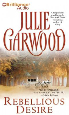 Audio Rebellious Desire Julie Garwood