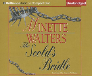 Hanganyagok The Scold's Bridle Minette Walters