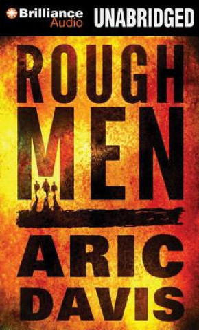 Audio Rough Men Aric Davis