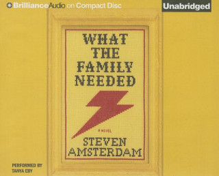 Audio What the Family Needed Steven Amsterdam