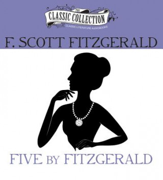 Audio Five By Fitzgerald F. Scott Fitzgerald