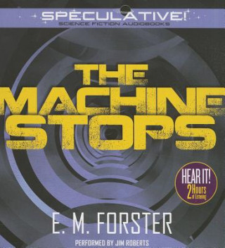 Аудио The Machine Stops E. M. Forster