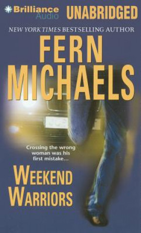 Hanganyagok Weekend Warriors Fern Michaels