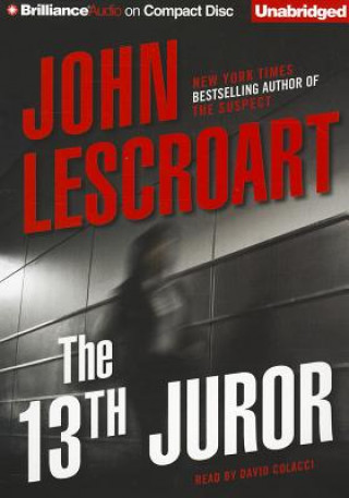 Audio The 13th Juror John T. Lescroart