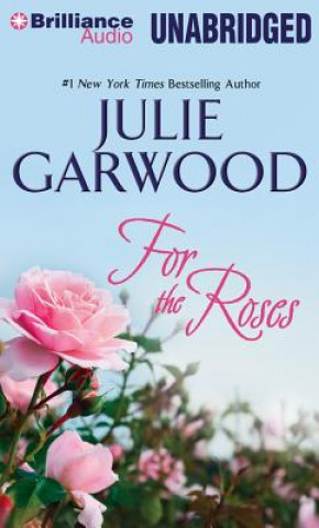 Hanganyagok For the Roses Julie Garwood