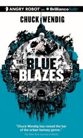 Audio The Blue Blazes Chuck Wendig