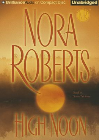 Аудио High Noon Nora Roberts