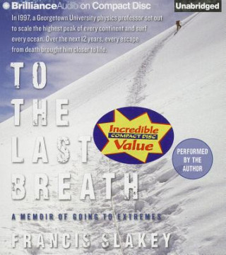 Audio To the Last Breath Francis Slakey