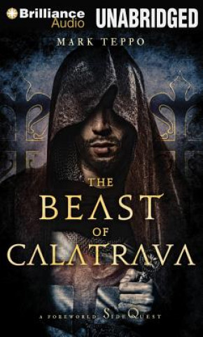 Audio The Beast of Calatrava Mark Teppo