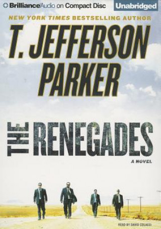 Audio The Renegades T. Jefferson Parker