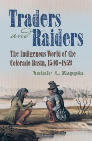 Kniha Traders and Raiders Natale A. Zappia
