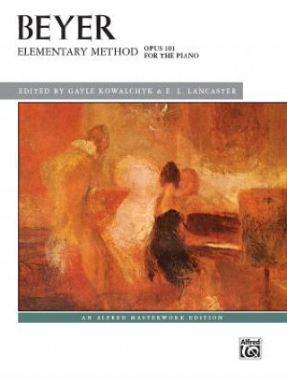 Könyv Elementary Method for the Piano, Opus 101 Ferdinand Beyer