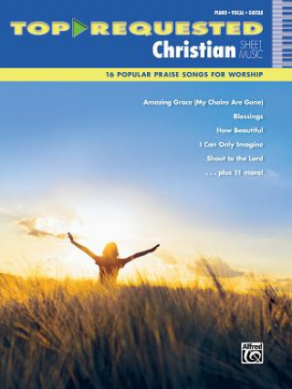 Könyv Top-Requested Christian Sheet Music Alfred Publishing