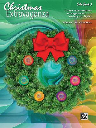 Carte Christmas Extravaganza Solo Book 3 Robert D. Vandall