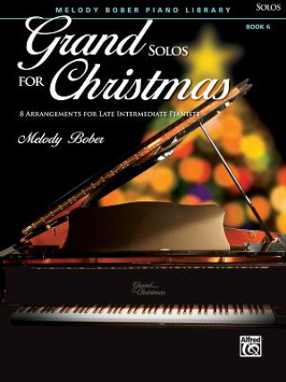 Kniha Grand Solos for Christmas Melody Bober