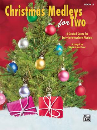 Knjiga Christmas Medleys for Two Book 2 Wynn-Anne Rossi