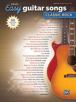 Könyv Alfred's Easy Guitar Songs - Classic Rock Alfred Publishing