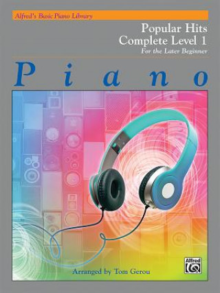 Könyv Alfred's Basic Piano Library Popular Hits Complete Tom Gerou