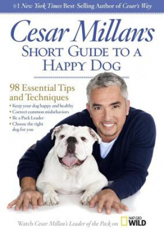 Hanganyagok Cesar Millan's Short Guide to a Happy Dog Cesar Millan