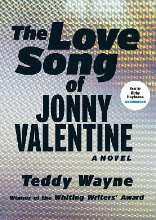 Audio The Love Song of Jonny Valentine Teddy Wayne