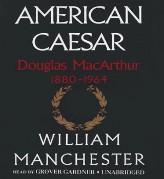Audio American Caesar William Manchester